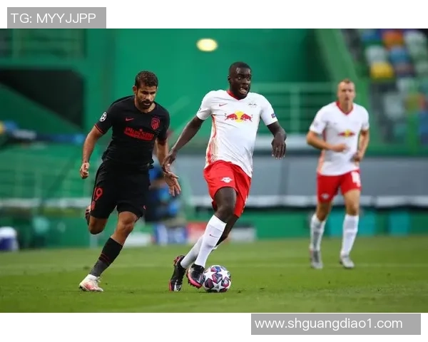 足总杯精彩对决马竞大胜莱比锡五球狂潮引发全场欢呼